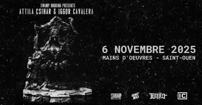 ATTILA CSIHAR + IGGOR CAVALERA